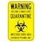 Signmission Public Sign-Warning This Zone Is Under Strict Quarantine, Heavy-Gauge, 12" x 18", A-1218-25445 A-1218-25445 - alternate 1